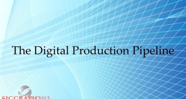 siggraph-university-digital-production-pipeline