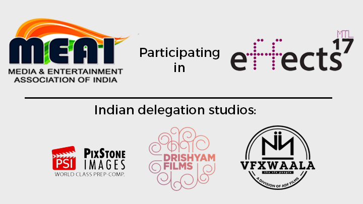 MEAI Leading the Indian Animation and VFX Industry to effects MTL, 2017