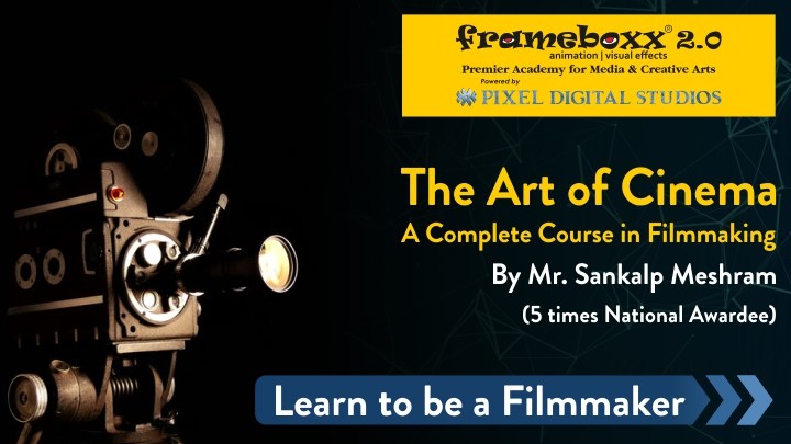 art-of-cinema-filmmaking-course-from-Sankalp-Meshram