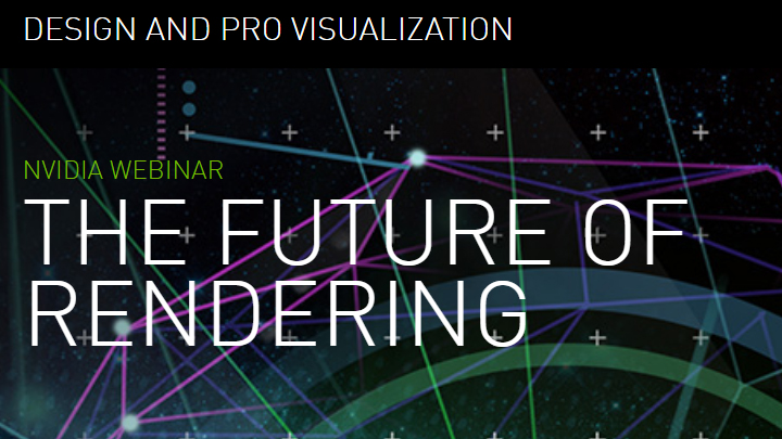 the future of rendering nvidia webinar