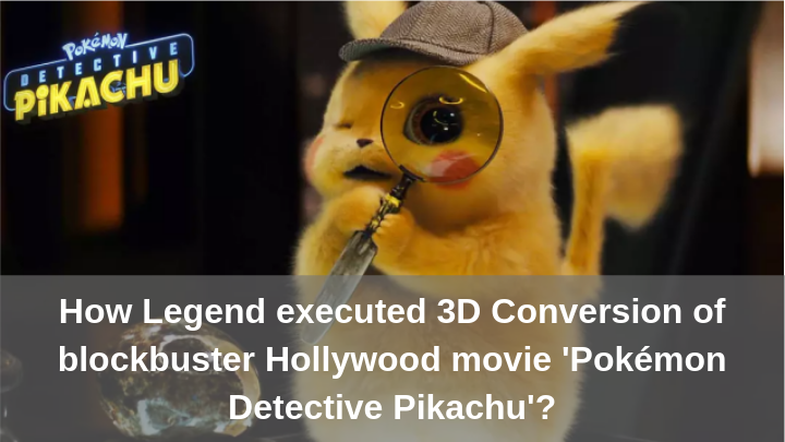 how to do 3d Conversion pokemon Detective Pikachu