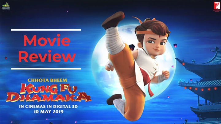 Movie Review of Chhota Bheem: Kung Fu Dhamaka - Indian Animation film