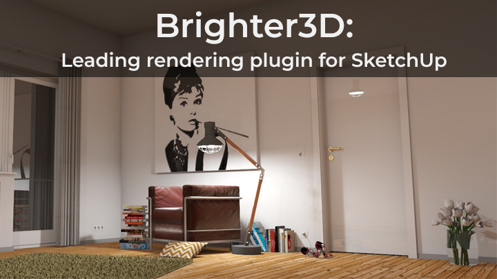Leading rendering plugin for SketchUp Brighter3D