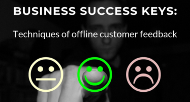 business success keys offline customer feedback techniques