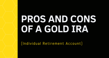 Pros and Cons of a Gold IRA Individual Retirement Account