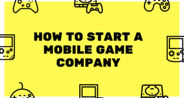 how to start a Mobile Game Company.