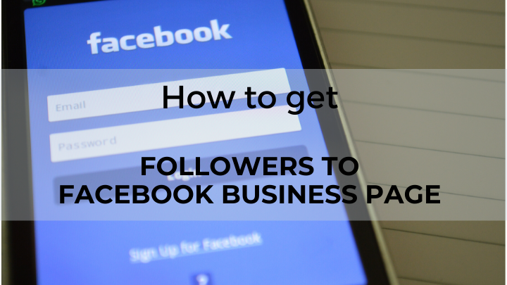 How to get more followers to Facebook business page