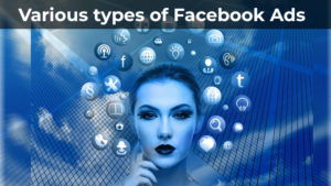 Facebook marketing ads types: Iimage, video, carousel, mobile