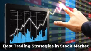 Best trading strategies in stock market and analysis