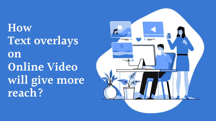 Text overlays on Online Video