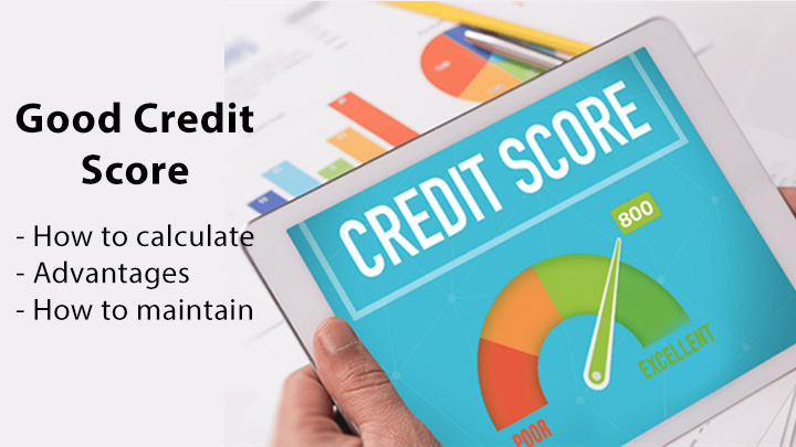 good credit score calculation benefits maintain