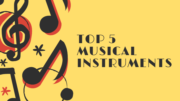 Top 5 Most Popular Music instruments List