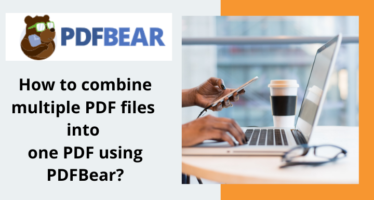 pdfbear - How to combine multiple PDF files into one document