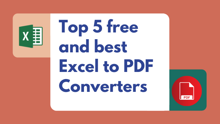 Top 5 free and best Excel to PDF converters