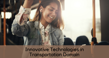 Top 6 world leading Innovative Technologies in Transportation Domain