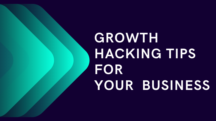 growth hacking tips for successful business