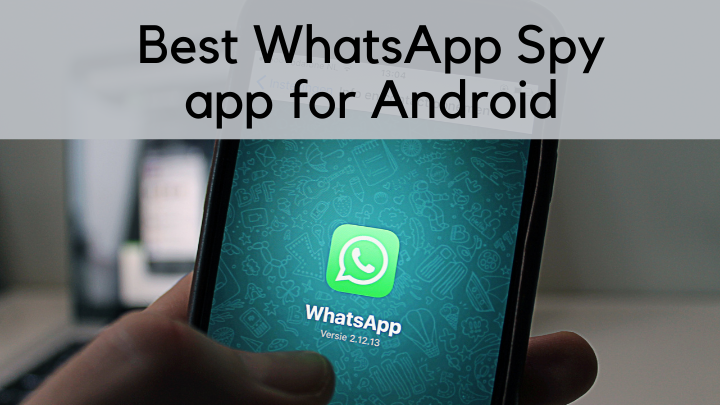 best free whatsapp spy app