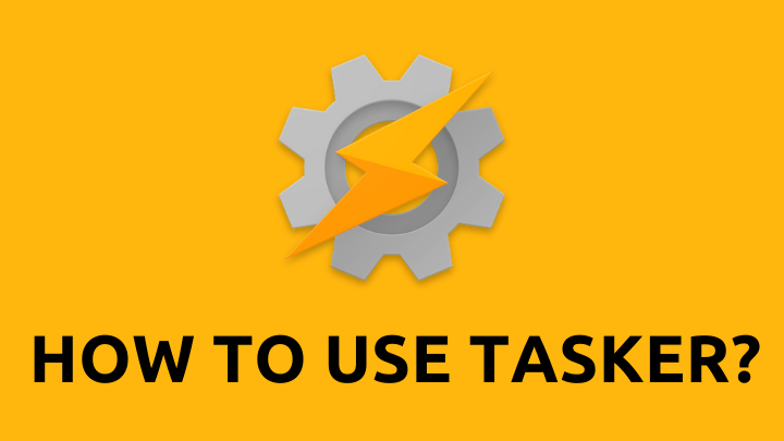 what-is-tasker-and-how-does-it-work-gearrice