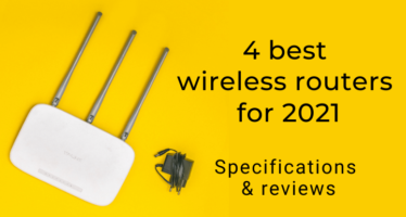 4 best wireless routers for 2021 specifications and reviews