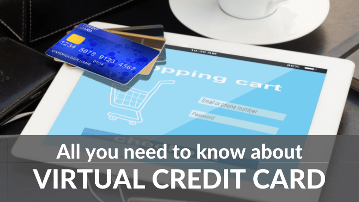 All you need to know about virtual credit card