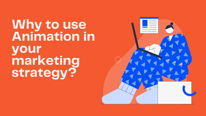 why your business should use animation for marketing