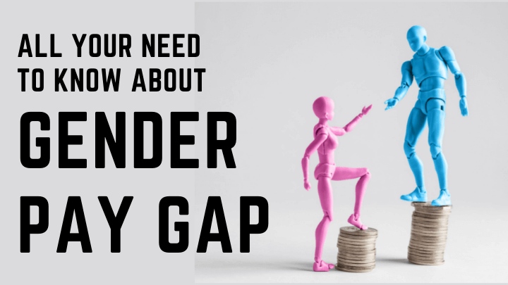 All your need to know about gender pay gap