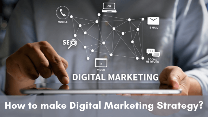 Best guide to make Digital Marketing Strategy