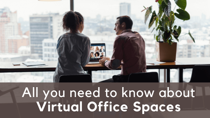All you need to know about Virtual Office Spaces benefits