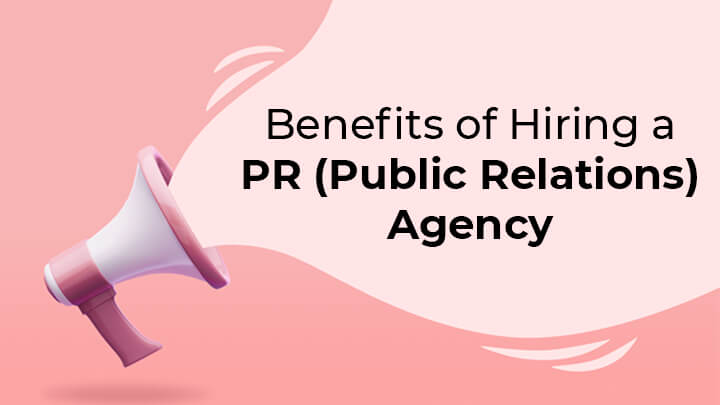 Why you need a PR team Benefits of Public Relations