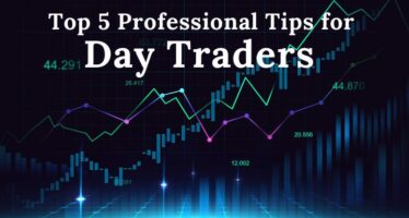 Top 5 Professional Tips for Day Traders
