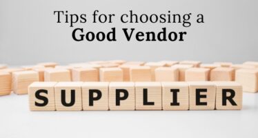 Tips to choose a Good Vendor