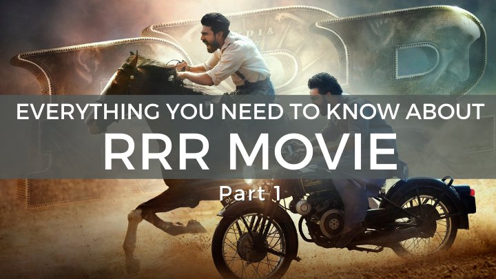 Everything you need to know about RRR movie