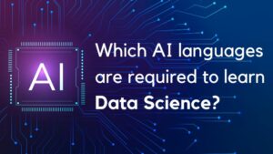 Which AI languages are required to learn Data Science?