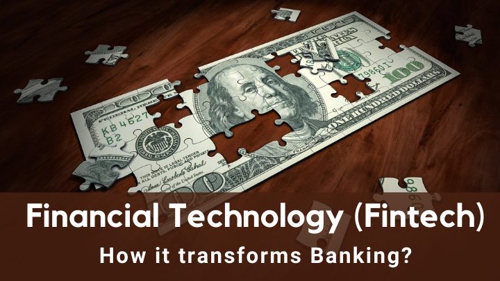 financial technology how it transforms banking