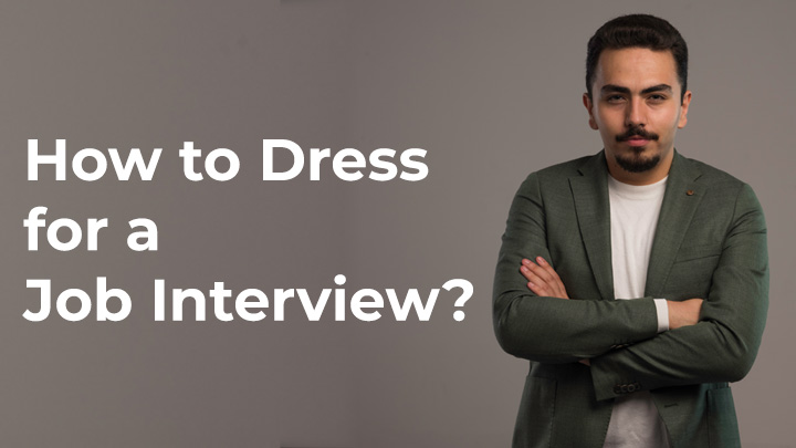 how to dress for a job interview top 5 tips