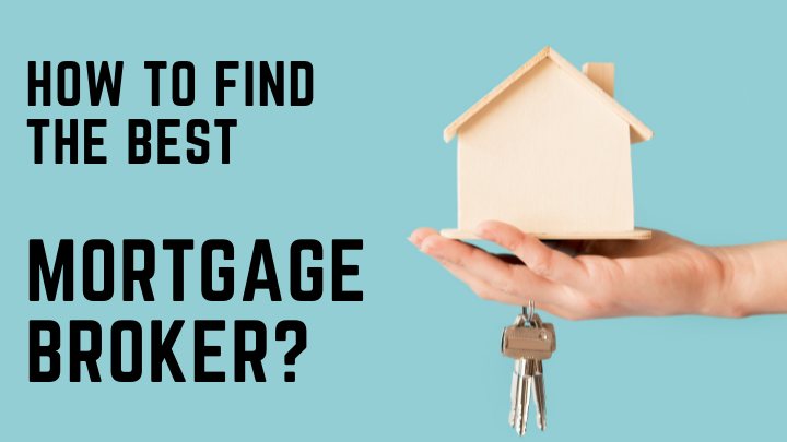 how to find the best mortgage broker