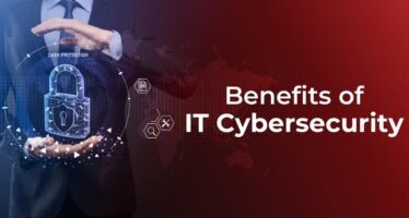 Benefits of IT Cybersecurity