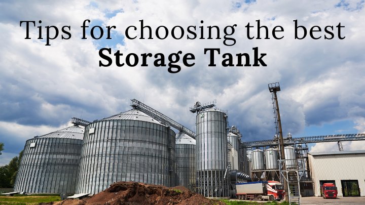 Tips for choosing the best storage tank