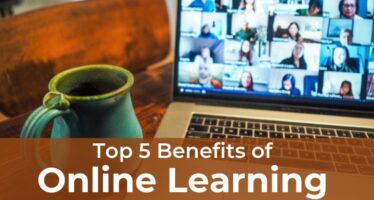 Top 5 benefits of online learning
