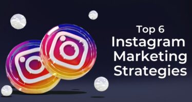 top 6 Instagram Marketing Strategies