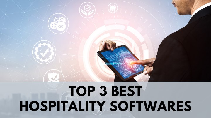 Top 3 Best Hospitality Softwares