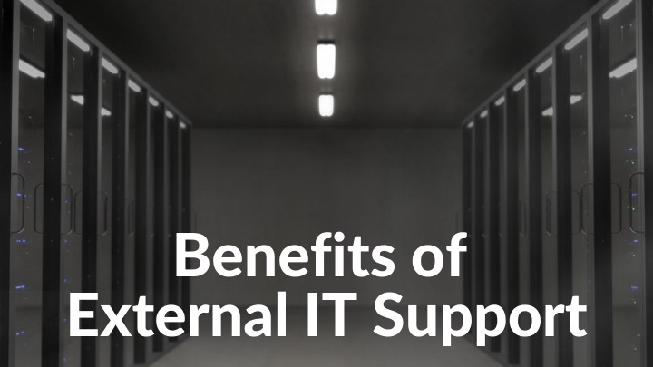 Benefits of External IT Support