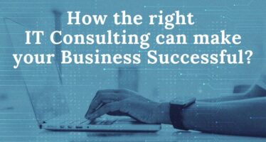 How the right IT Consulting can make your business successful