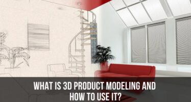 What is 3D product modeling and how to use it
