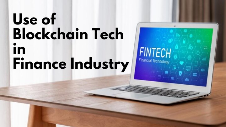 Use of Blockchain in Finance Industry