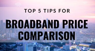 broadband price comparison top 5 tips