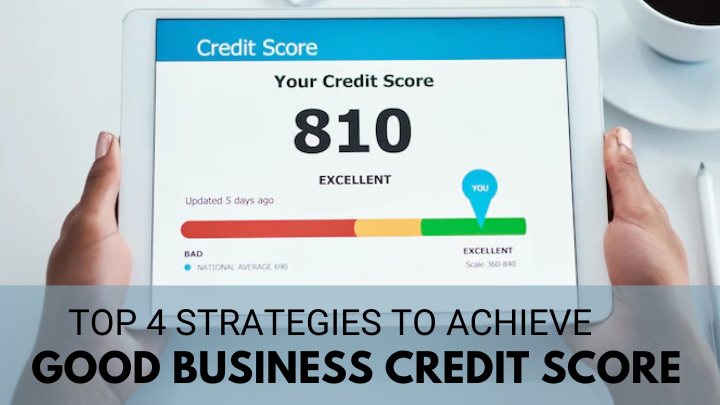 How to achieve good business credit score
