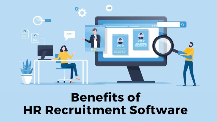 Benefits of HR Recruitment Software