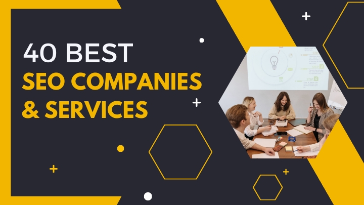 40 best SEO companies & services