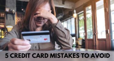 5 credit card mistakes to avoid